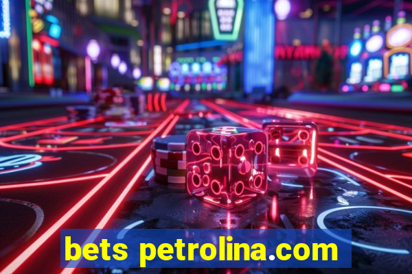 bets petrolina.com